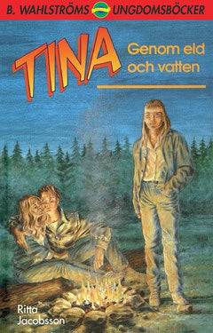 Jacobsson, Ritta | Tina. Genom eld och vatten