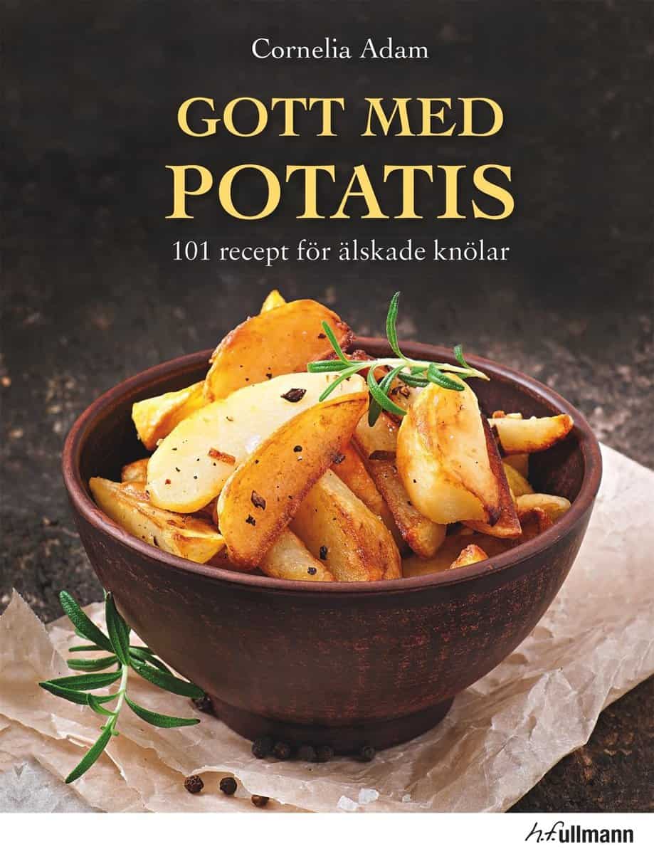Adam, Cornelia | Gott med potatis : 101 recept för älskade knölar