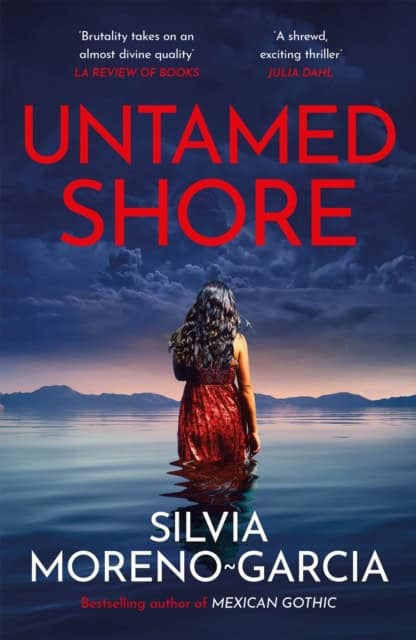 Moreno-Garcia, Silvia | Untamed Shore