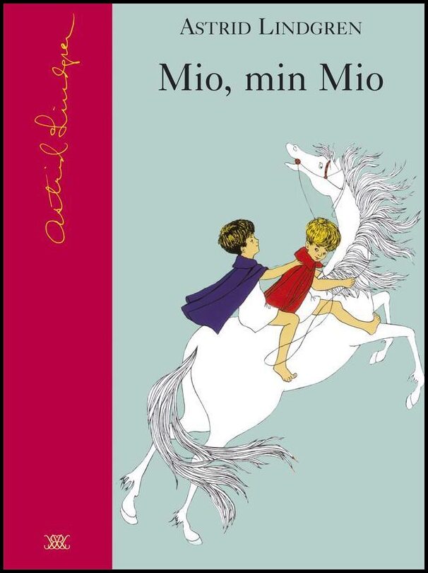 Lindgren, Astrid | Mio, min Mio