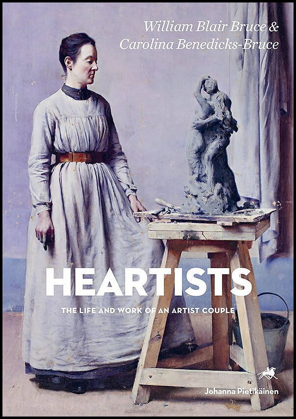 Pietikäinen, Johanna | Heartists – The life and Work of an Artist Couple. William Blair Bruce & Carolina Benedicks-Bruce