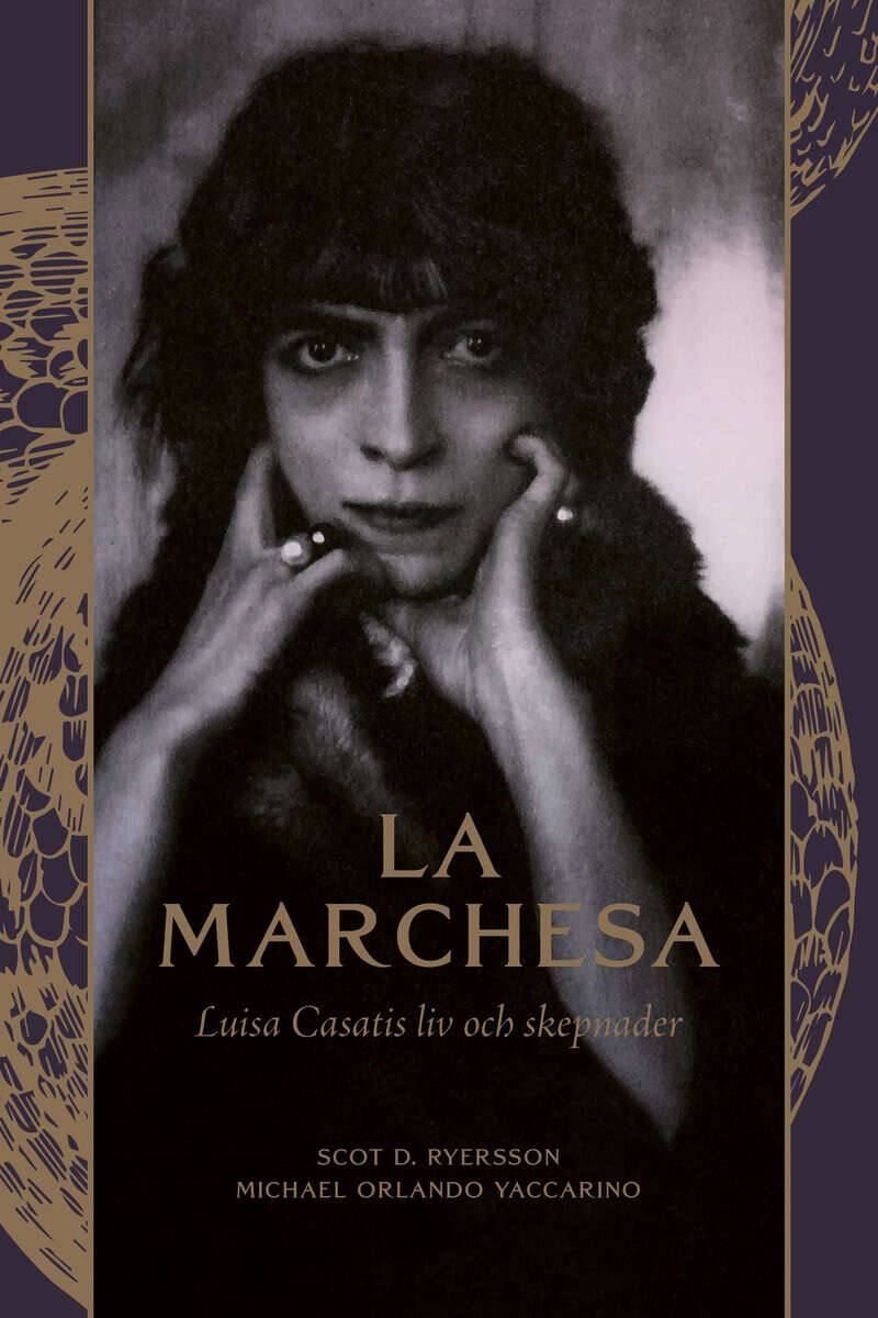Ryersson , Scot D. | Yaccarino , Michael Orlando | La Marchesa : Luisa Casatis liv och skepnader