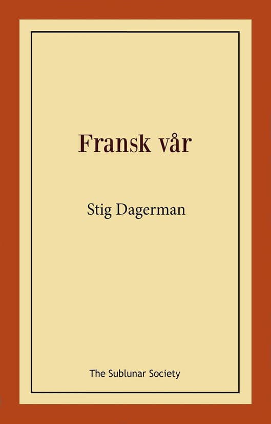 Dagerman, Stig | Fransk vår