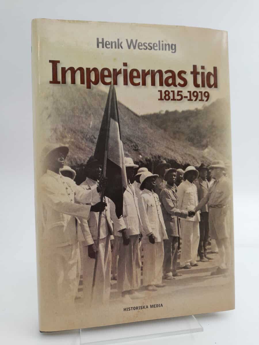 Wesseling, Henk L. | Imperiernas tid : 1815-1919