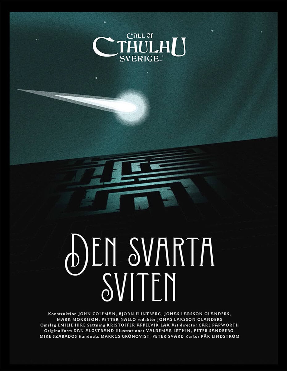 Nallo, Petter | Larsson Olanders, Jonas | Morrison, Mark | Coleman, John | Call of Cthulhu Sverige. Den svarta sviten