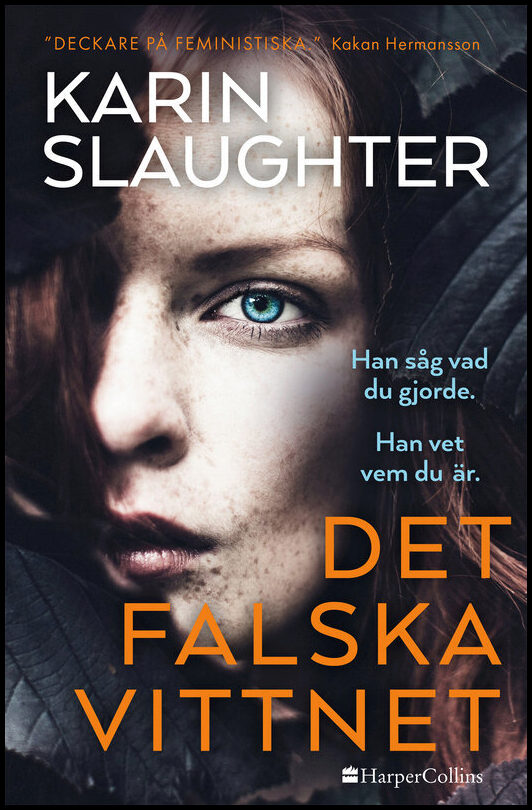 Slaughter, Karin | Det falska vittnet