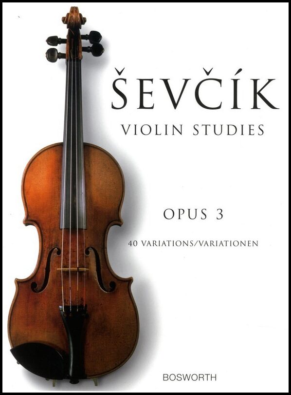 Sevick, Otakar | Otakar Sevcik : Violin studies Opus 3 - 40 variations