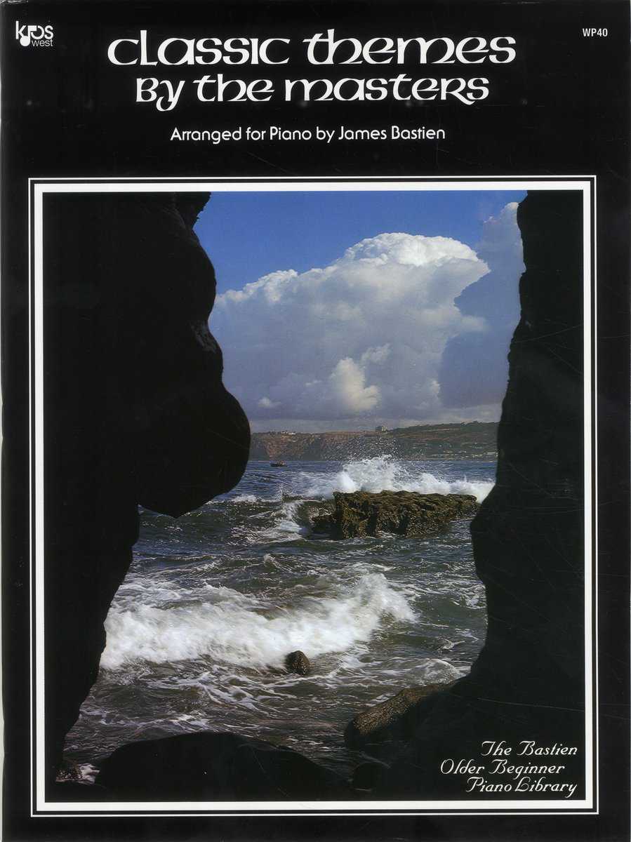 Bastien, James | Bastien Classic themes by the masters