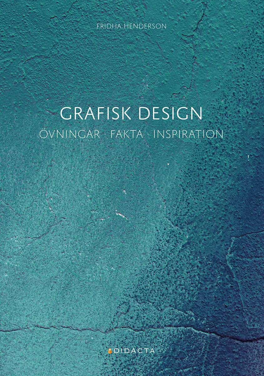 Henderson, Fridha | Grafisk design, Övningar · fakta · inspiration