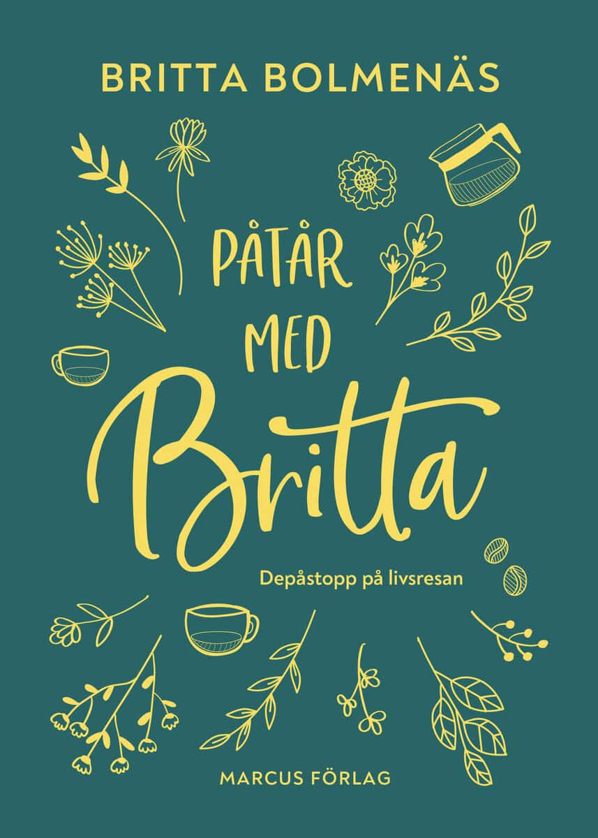 Bolmenäs, Britta | Påtår med Britta : Depåstopp på livsresan