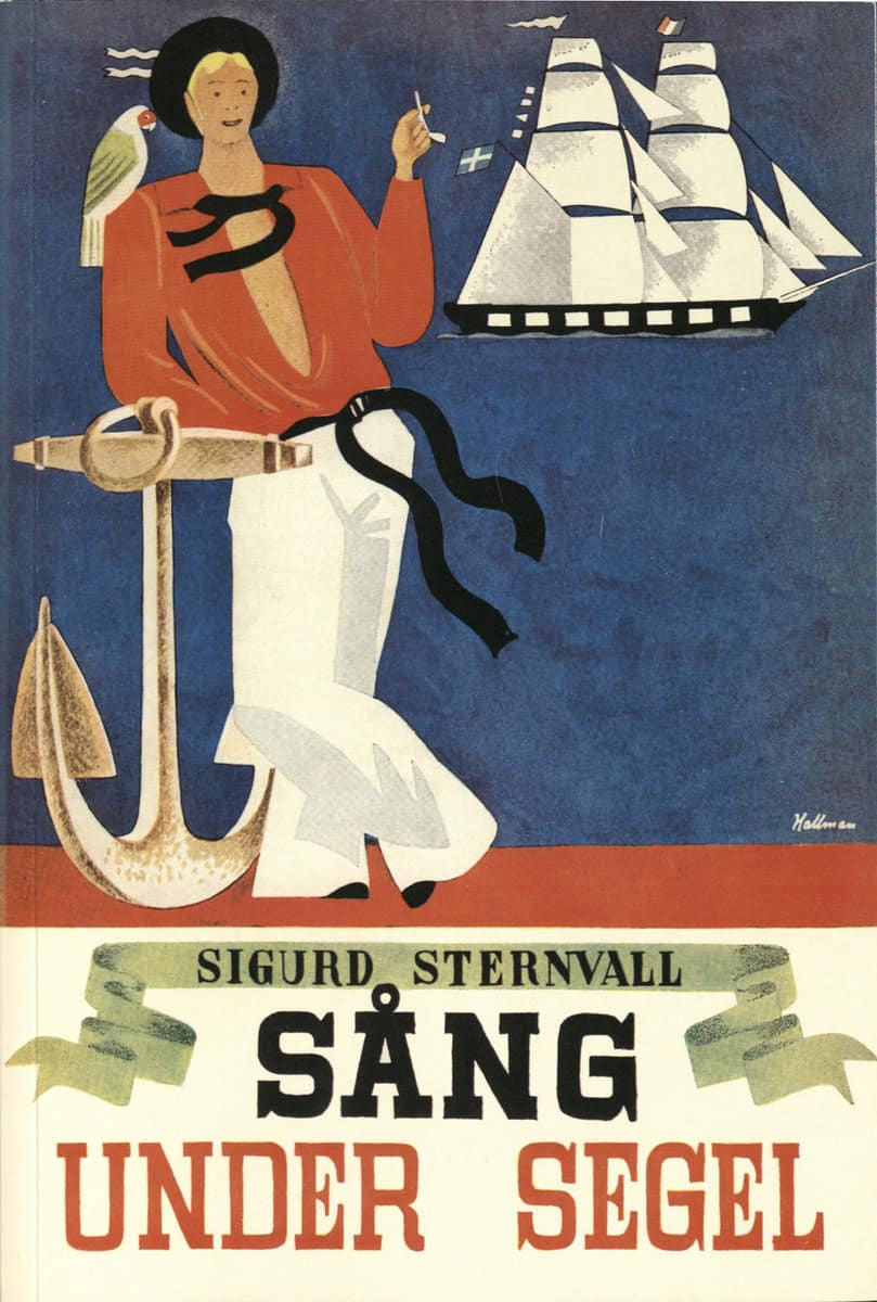 Sternvall, Sigurd | Sång under segel : Sjömansvisor, ballader, berättande rimkväden, gångspelslåtar och halartrallar, sh...