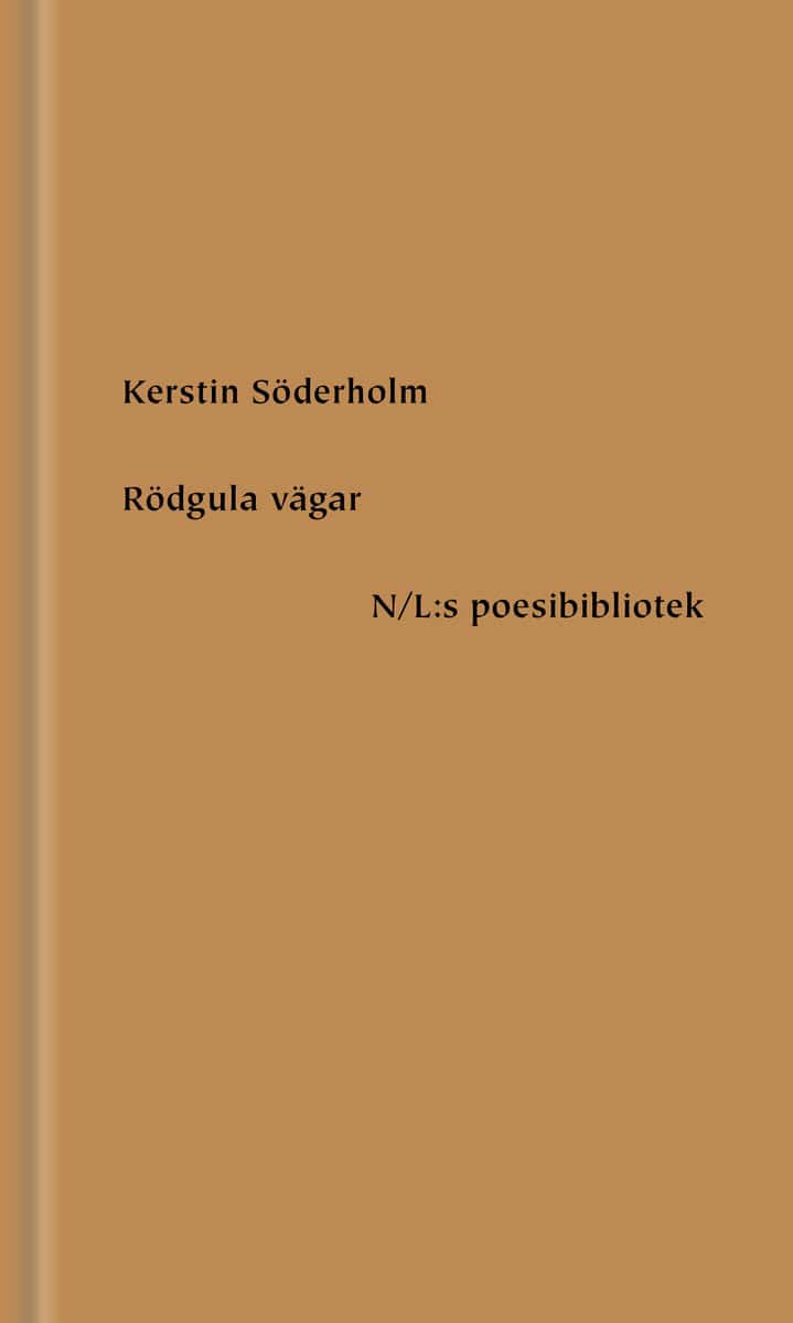 Söderholm, Kerstin | Rödgula vägar