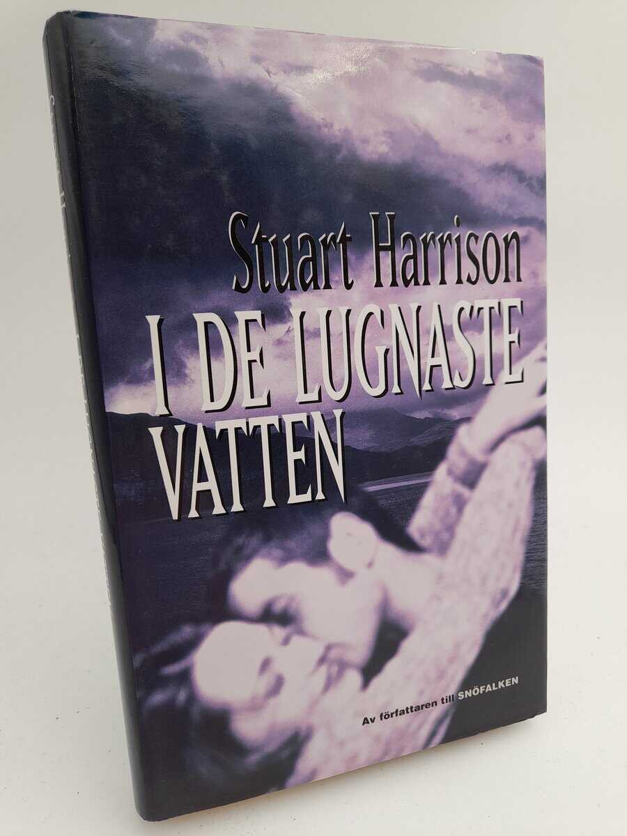 Harrison, Stuart | I de lugnaste vatten