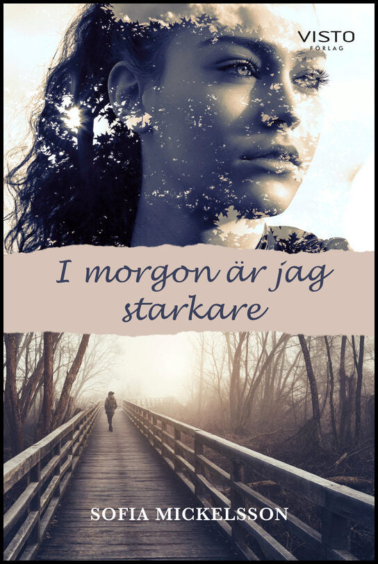 Mickelsson, Sofia | I morgon är jag starkare