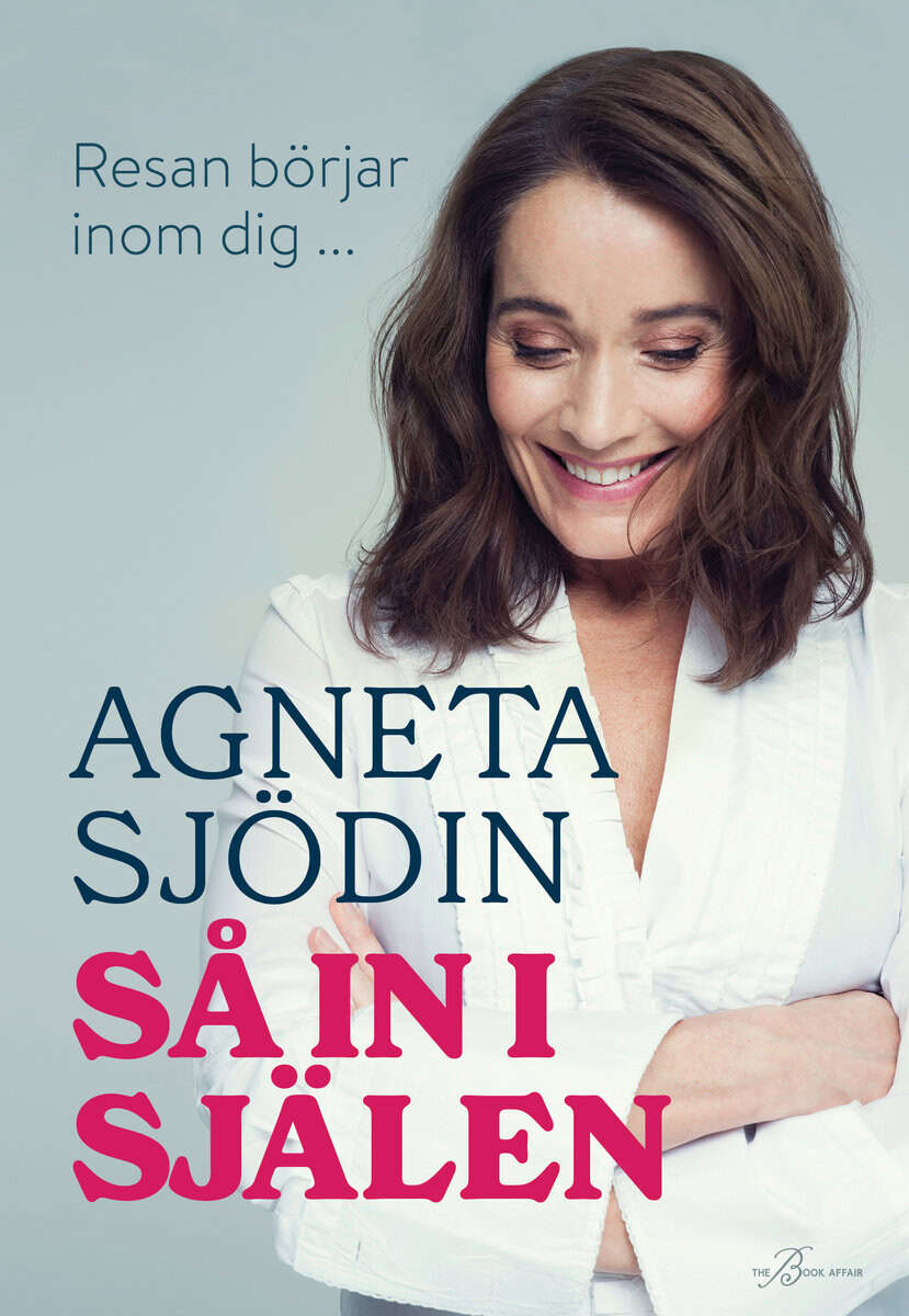 Sjödin, Agneta | Så in i själen