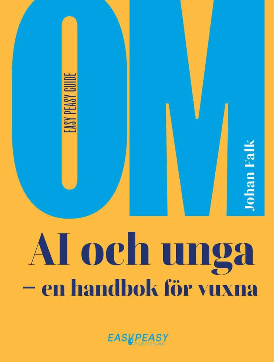Falk, Johan | Om AI och unga : En handbok för vuxna