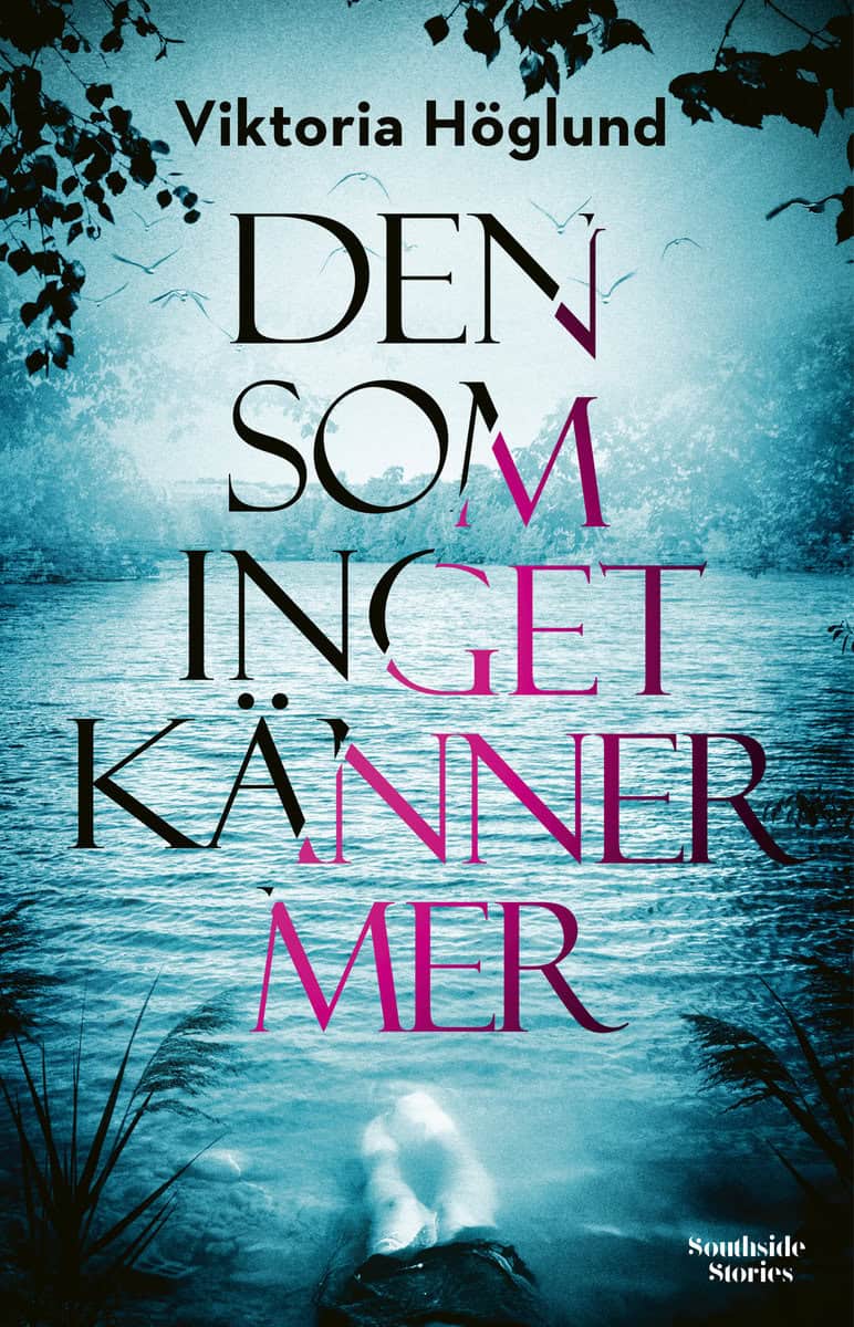 Höglund, Viktoria | Den som inget känner mer