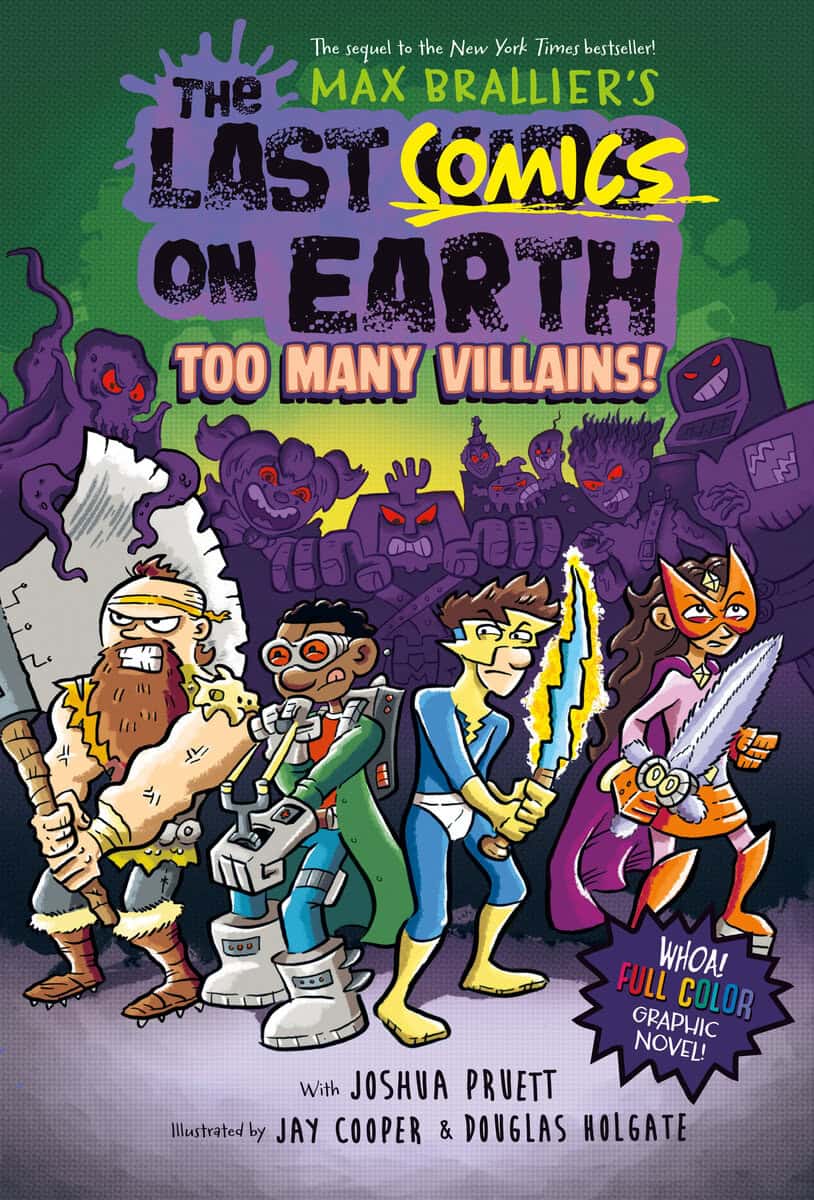 Brallier, Max | Pruett, Joshua | The Last Comics on Earth : Too Many Villains!