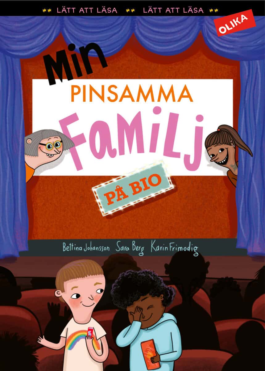 Berg, Sara | Frimodig, Karin | Min pinsamma familj på bio