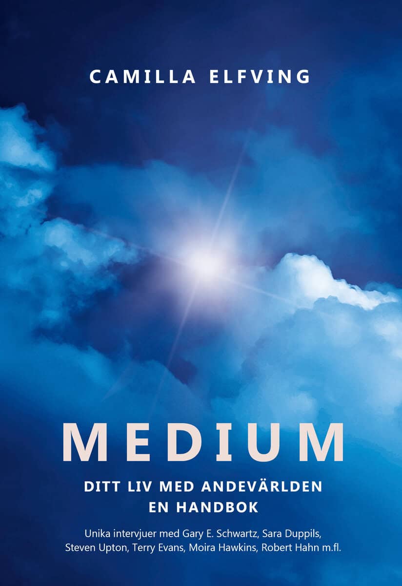 Elfving, Camilla | Medium : Ditt liv med andevärlden en handbok