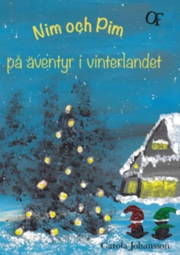 Johansson, Carola | Nim och Pim på äventyr i vinterlandet
