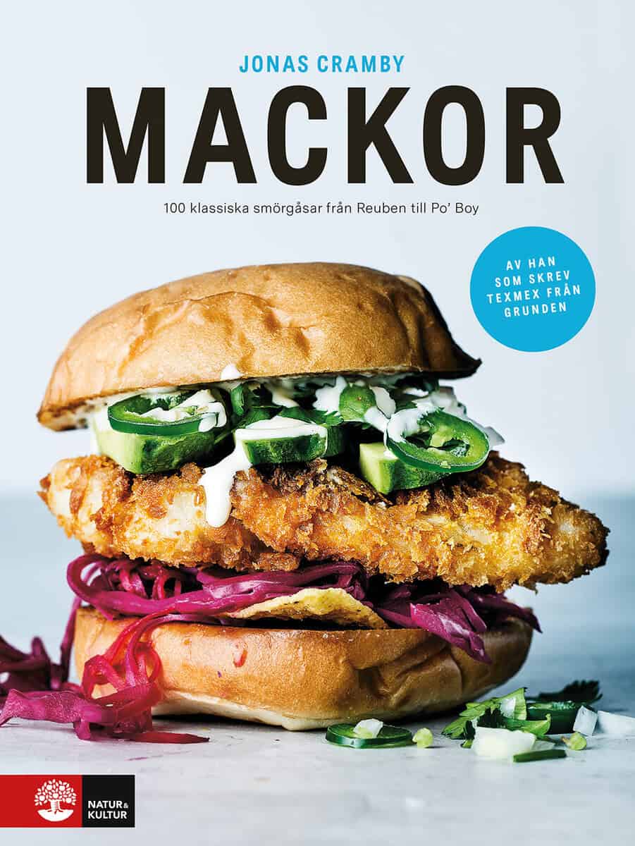 Cramby, Jonas | Mackor : 100 klassiska smörgåsar från Reuben till Po' Boy