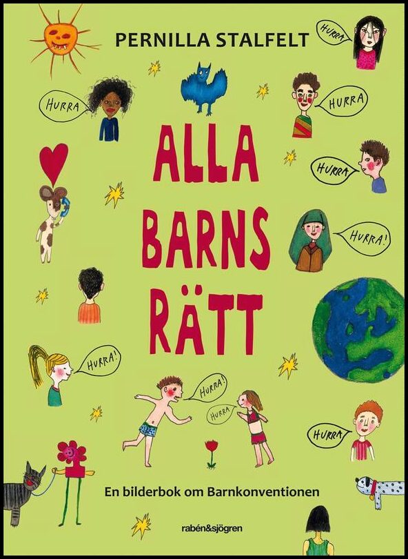 Stalfelt, Pernilla | Alla barns rätt : En bilderbok om Barnkonventionen