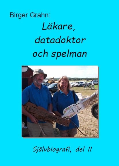 Grahn, Birger | Läkare, datadoktor och spelman