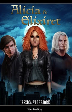 Storbjörk, Jessica | Alicia & Elixiret