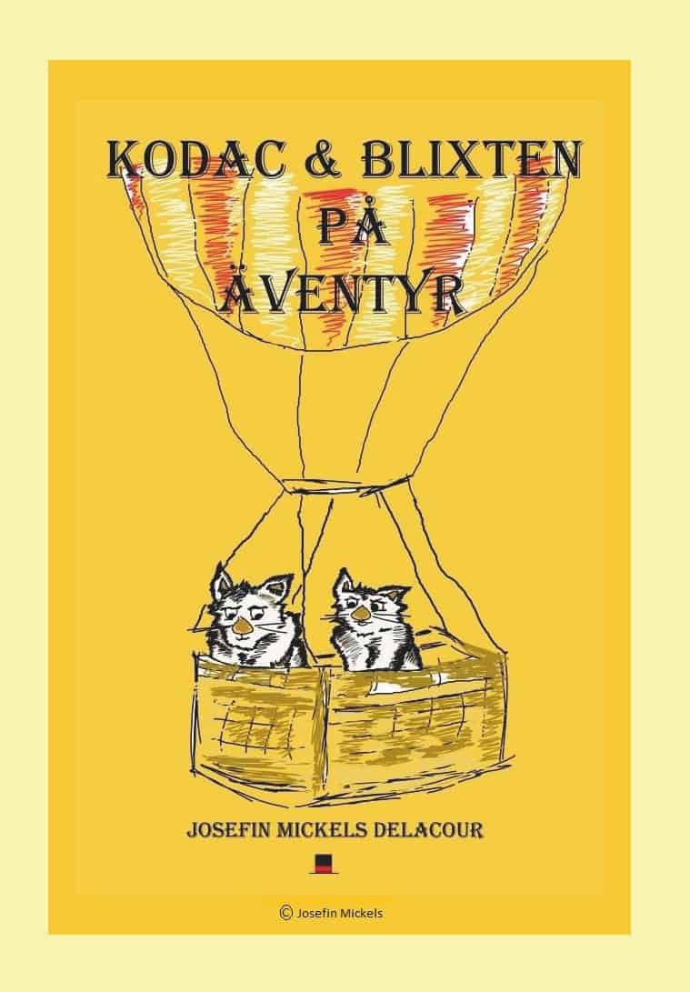 Mickels Delacour, Josefin | Kodac och Blixten på äventyr