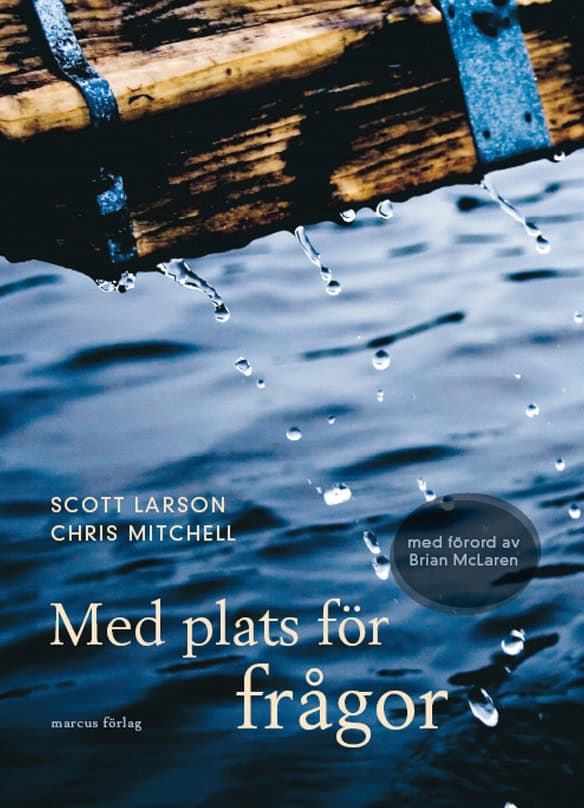 Larson, Scott | Mitchell, Chris | Med plats för frågor