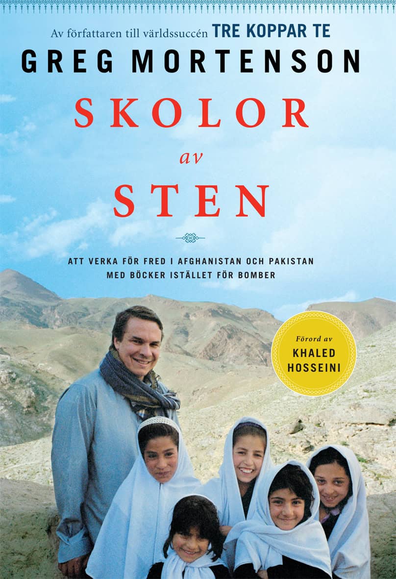 Mortenson, Greg | Skolor av sten : Att verka för fred i Afghanistan och Pakistan med böcker i stället för bomber