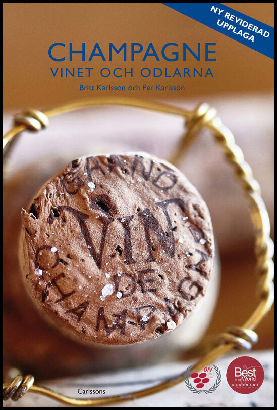 Karlsson, Britt | Karlsson, Per | Champagne : Vinet och odlarna
