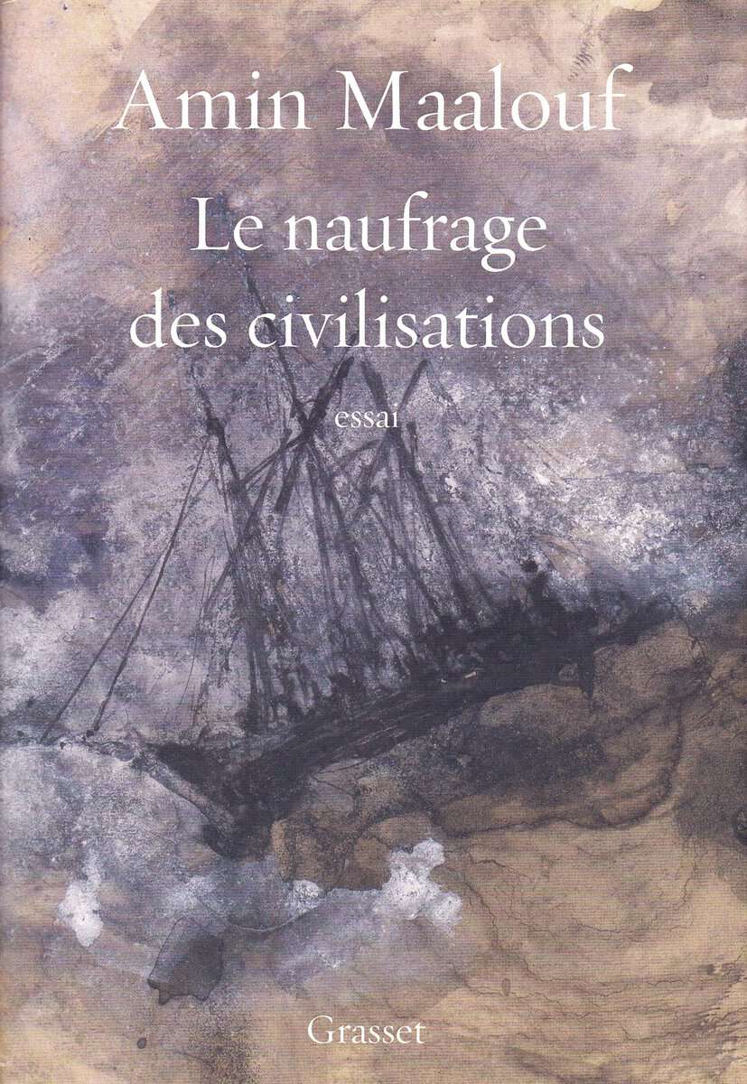 Maalouf, Amin | Le naufrage des civilisations