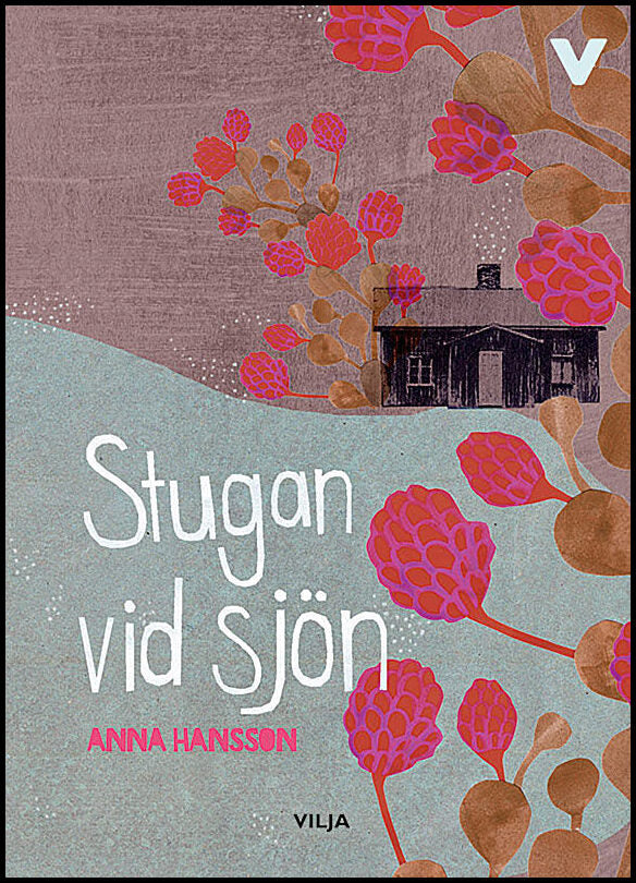 Hansson, Anna | Stugan vid sjön