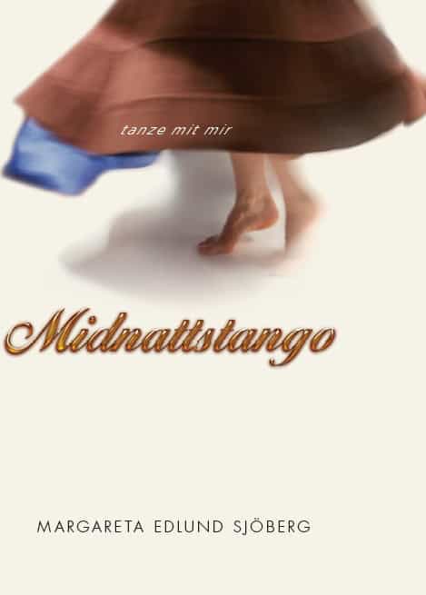 Edlund Sjöberg, Margareta | Midnattstango : Tanze mit mir