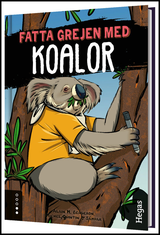 M. Bergeron, Alain | Quintin, Michel | Sampar | Fatta grejen med koalor