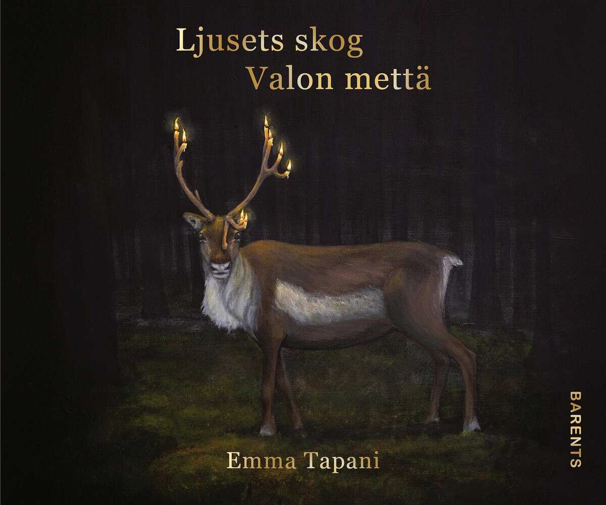 Tapani, Emma | Ljusets skog / Valon mettä : Valon mettä