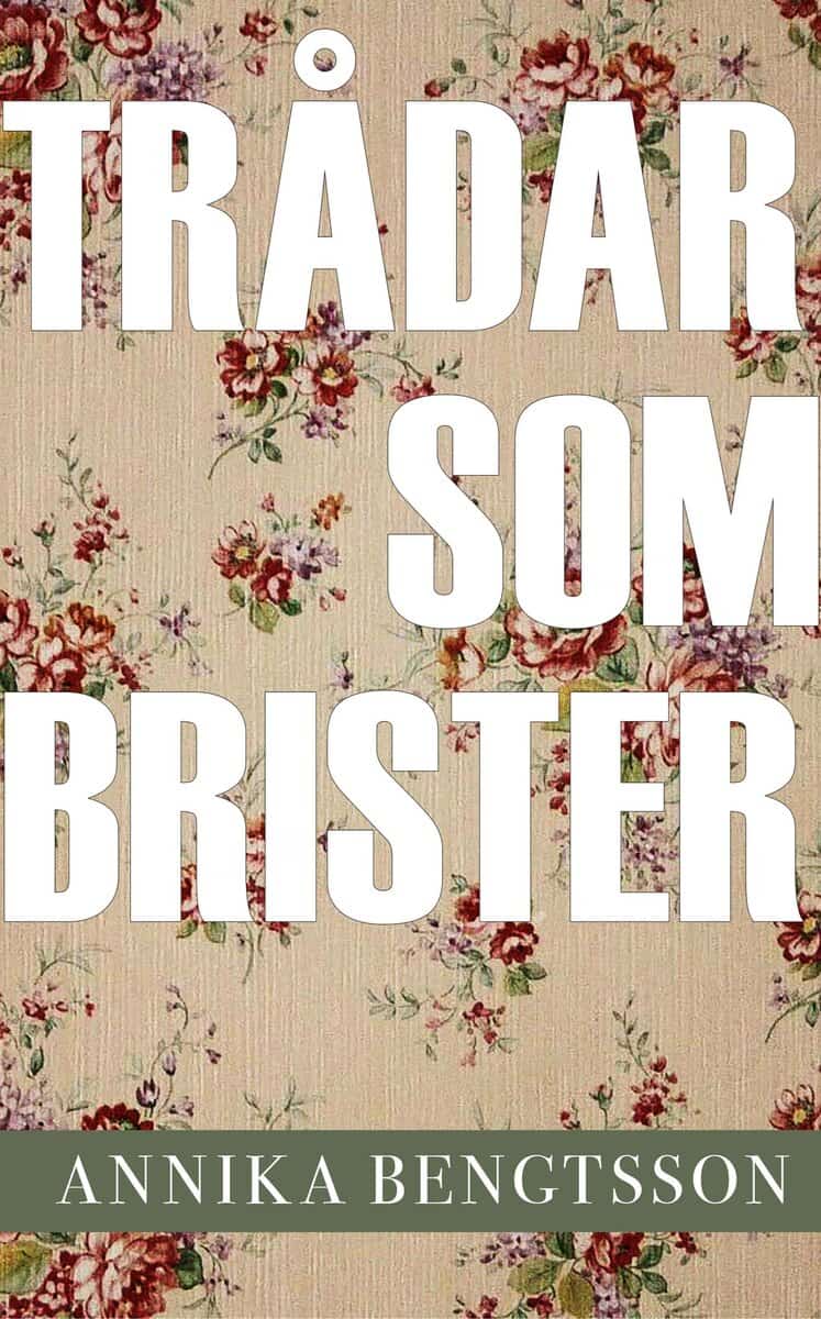 Bengtsson, Annika | Trådar som brister