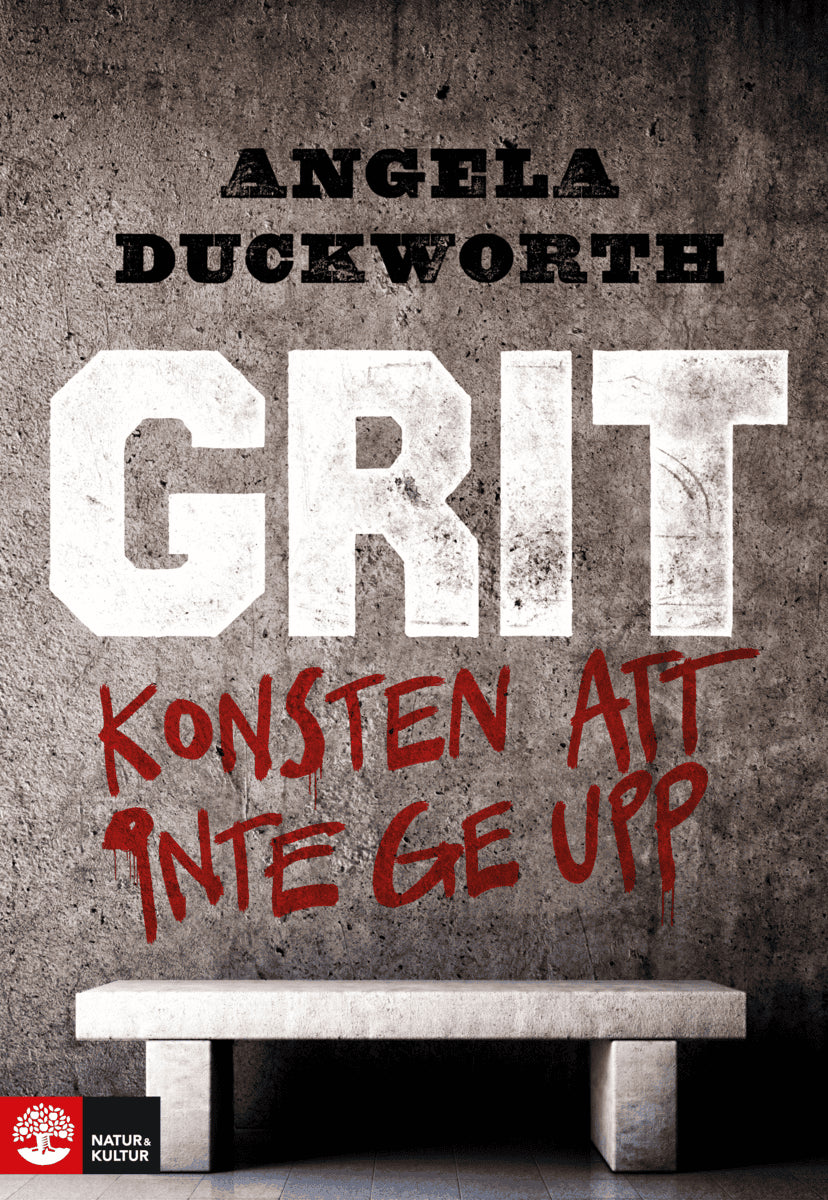 Duckworth, Angela | Grit : Konsten att inte ge upp