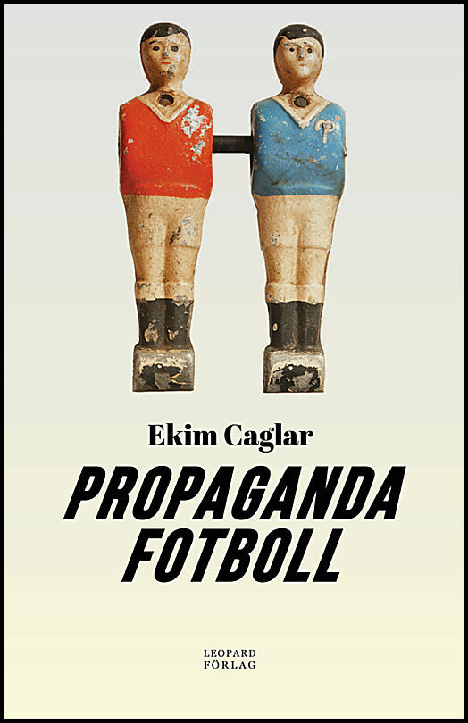 Caglar, Ekim | Propagandafotboll