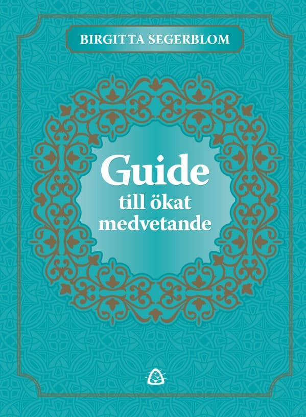Segerblom, Birgitta | Guide till ökat medvetande