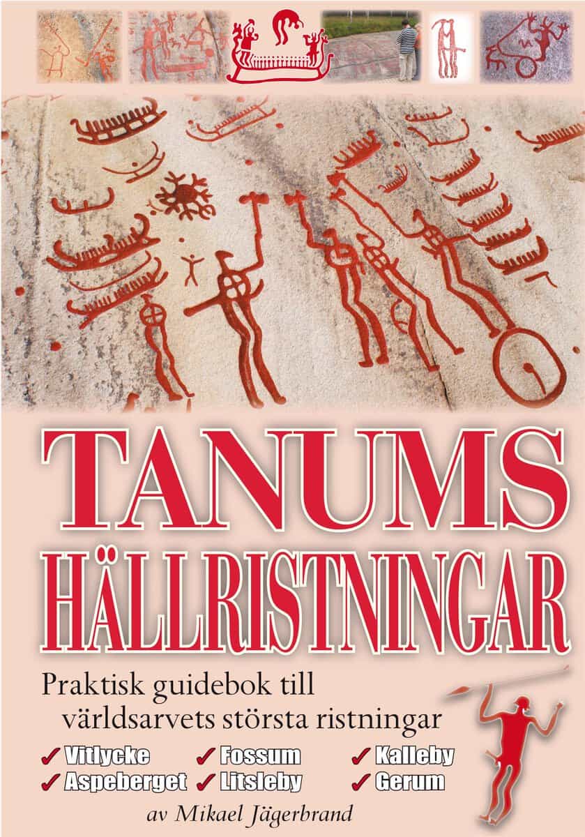 Jägerbrand, Mikael | Tanums hällristningar : En praktisk guidebok