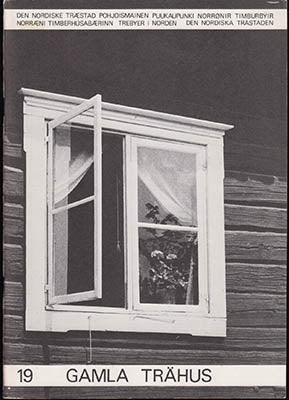 Hidemark, Ove | Månsson, Göran | Gamla trähus : Erfarenheter från några ombyggnadsarbeten