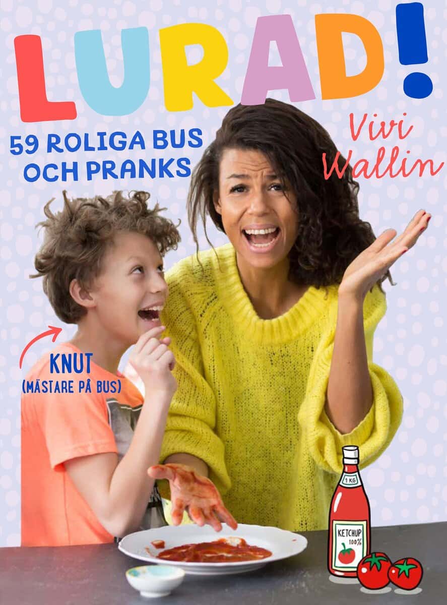 Wallin, Vivi | Lurad! : 59 roliga bus och pranks