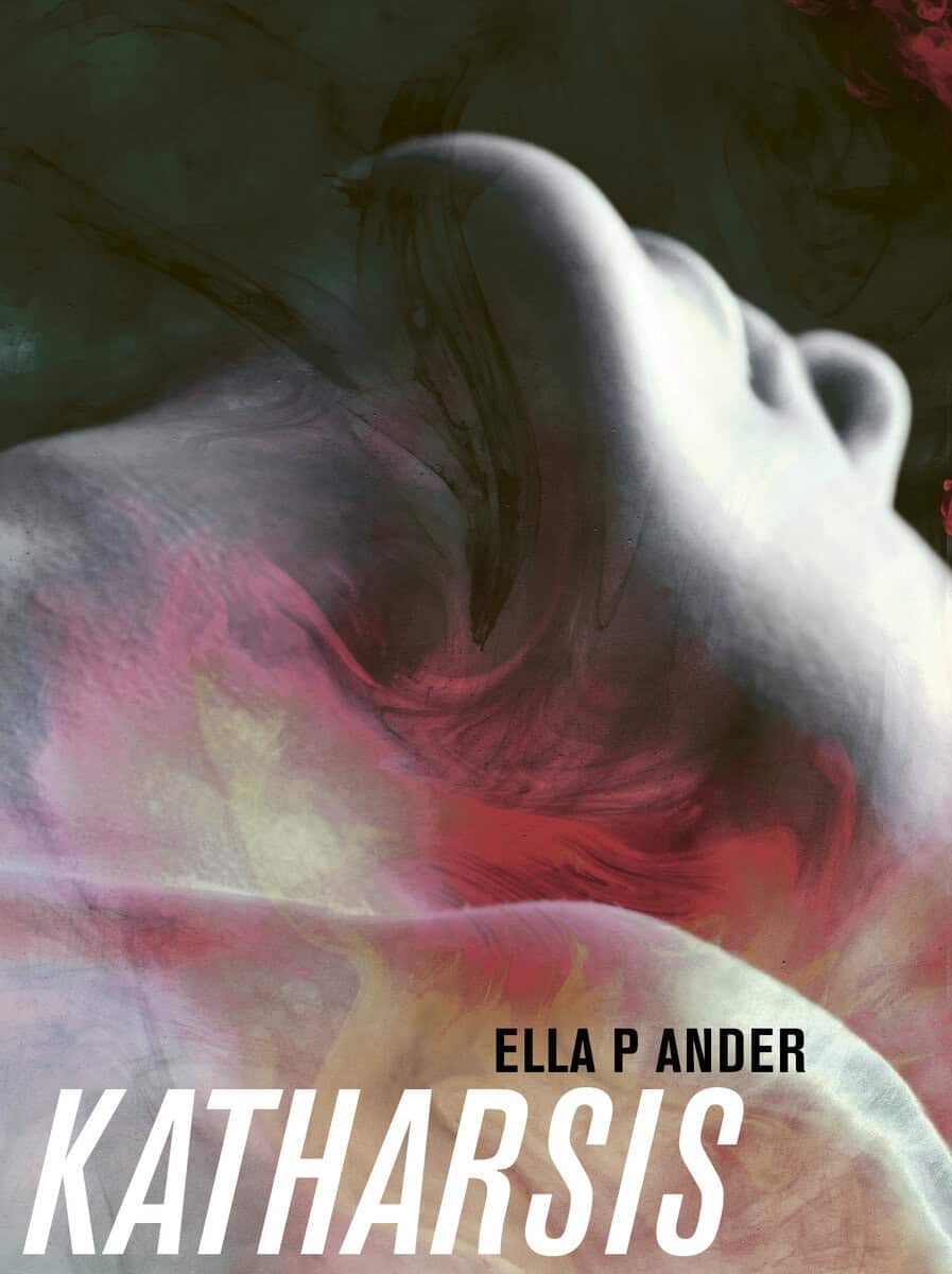 Ander, Ella P. | Katharsis