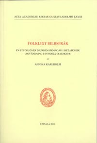 Karlholm, Annika | Folkligt bildspråk