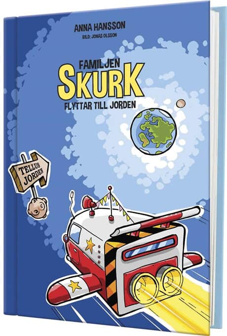 Hansson, Anna | Familjen Skurk flyttar till jorden