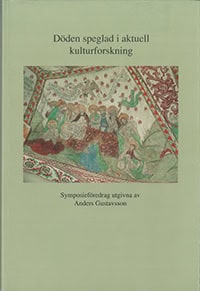 Gustavsson, Anders | Döden speglad i aktuell kulturforskning