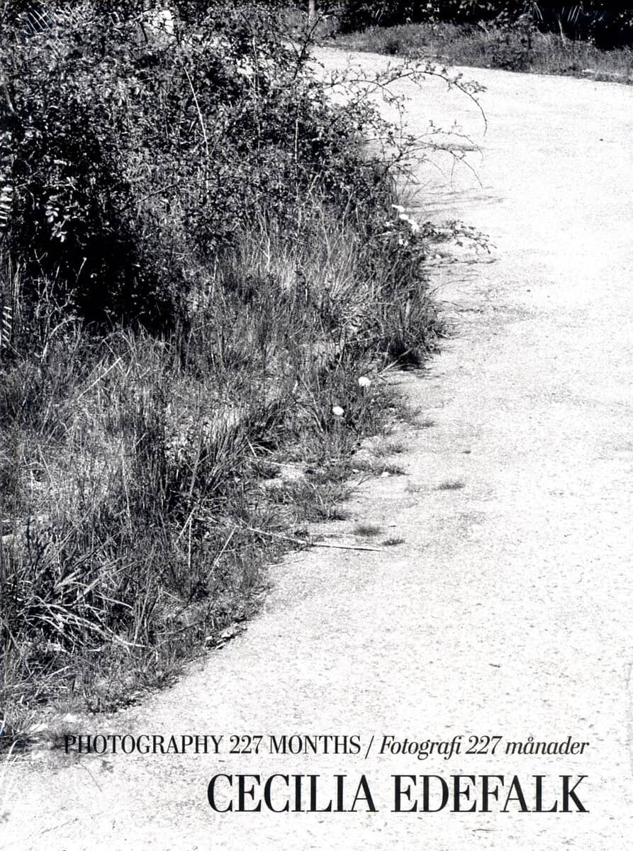 Edefalk, Cecilia | Malmborg, Estelle av | Johansson, Anders | Birnbaum, Daniel | Photography 227 Months / Fotografi 227 ...